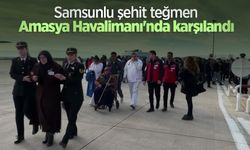 Samsunlu şehit teğmen Amasya Havalimanı'nda karşılandı
