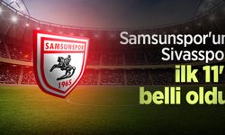 Samsunspor'un Sivasspor ilk 11'i belli oldu
