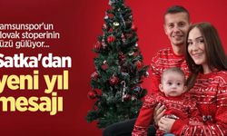 Samsunspor'un Slovak stoperinin yüzü gülüyor...   Satka'dan  yeni yıl  mesajı