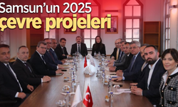 Samsun’un 2025 çevre projeleri