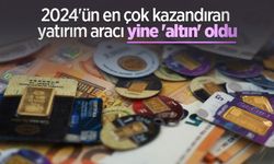 2024'ün en çok kazandıran yatırım aracı yine 'altın' oldu