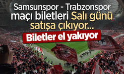 Samsunspor - Trabzonspor maçı biletleri Salı günü satışa çıkıyor. Biletler  el yakıyor