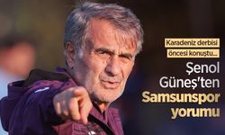 Şenol Güneş'ten Samsunspor  yorumu