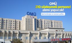 OMÜ 210 sözleşmeli personel alımı yapacak! İşte kontenjan ve aranan şartlar