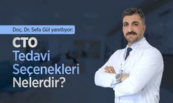 Doç. Dr. Sefa Gül Yanıtlıyor: CTO Tedavi Seçenekleri Nelerdir?