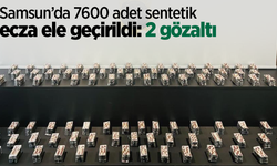 Samsun’da 7600 adet sentetik ecza ele geçirildi: 2 gözaltı