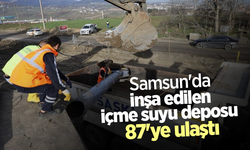 Samsun'da inşa edilen içme suyu deposu 87'ye ulaştı