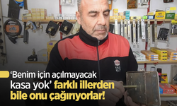 ‘Benim için açılmayacak kasa yok’ farklı illerden bile onu çağırıyorlar!