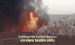 Samsun'da hurda deposu alevlere teslim oldu