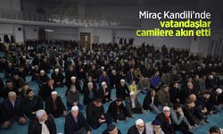 Miraç Kandili'nde vatandaşlar camilere akın etti