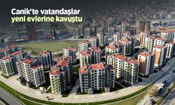 Canik'te vatandaşlar yeni evlerine kavuştu