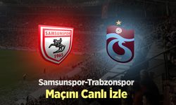 Samsunspor-Trabzonspor Maçını Canlı İzle