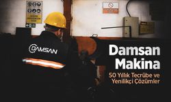 Damsan Makina: 50 Yıllık Tecrübe ve Yenilikçi Çözümler