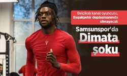 Samsunspor'da Dimata şoku: Belçikalı kanat oyuncusu, Başakşehir deplasmanında olmayacak,