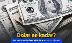 Dolar ne kadar? 9 Ocak Perşembe Euro ve Dolar kurunda son durum