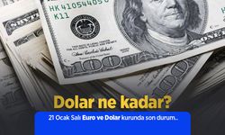 Dolar ne kadar? 21 Ocak Salı Euro ve Dolar kurunda son durum