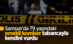 Samsun'da 79 yaşındaki emekli komiser tabancayla kendini vurdu