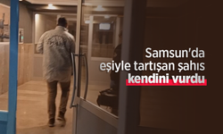 Samsun'da eşiyle tartışan şahıs kendini vurdu