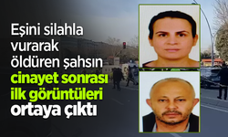 Eşini silahla vurarak öldüren şahsın cinayet sonrası ilk görüntüleri ortaya çıktı