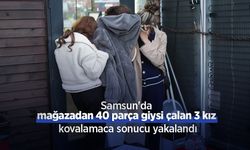 Samsun'da mağazadan 40 parça giysi çalan 3 kız kovalamaca sonucu yakalandı