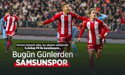 Kırmızı beyazlı ekip, bu akşam sahasında G.Antep FK ile karşılaşıyor, Bugün Günlerden SAMSUNSPOR