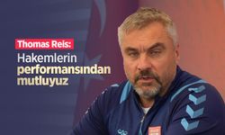 Thomas Reis: “Hakemlerin performansından mutluyuz”