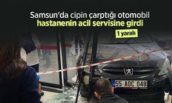 Samsun'da cipin çarptığı otomobil hastanenin acil servisine girdi: 1 yaralı