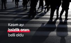 Kasım ayı işsizlik oranı belli oldu