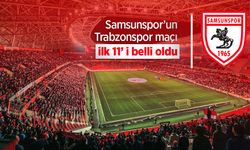 Samsunspor’un Trabzonspor maçı ilk 11’ i belli oldu