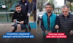 Cinayetten yargılanan kamyon sürücüsü beraat etti, sürücüye silahla ateş eden tutuklandı