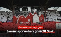 Samsunspor'un kara günü 20 Ocak! Üzerinden tam 36 yıl geçti