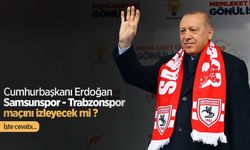 Cumhurbaşkanı Erdoğan Samsunspor-Trabzonspor maçını izleyecek mi?