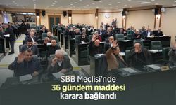 SBB Meclisi'nde 36 gündem maddesi karara bağlandı