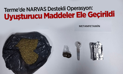 Terme’de NARVAS Destekli Operasyon: Uyuşturucu Maddeler Ele Geçirildi