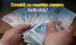 Emekli ve memur zammı belli oldu