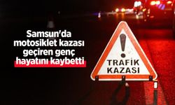 Samsun'da motosiklet kazası geçiren genç hayatını kaybetti