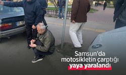 Samsun'da motosikletin çarptığı yaya yaralandı