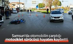 Samsun'da otomobilin çarptığı motosiklet sürücüsü hayatını kaybetti