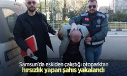 Samsun'da eskiden çalıştığı otoparktan hırsızlık yapan şahıs yakalandı