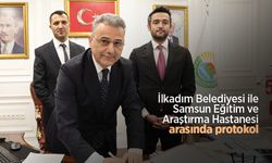 İlkadım Belediyesi ile Samsun Eğitim ve Araştırma Hastanesi arasında protokol