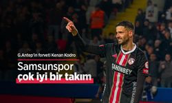 G.Antep'in forveti Kenan Kodro: Samsunspor çok iyi bir takım