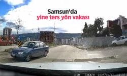 Samsun'da yine ters yön vakası