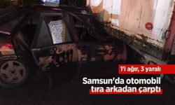 Samsun'da otomobil, tıra arkadan çarptı; 1'i ağır, 3 yaralı