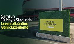 Samsun 19 Mayıs Stadı'nda basın tribününe yeni düzenleme