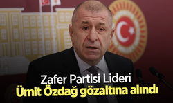 Zafer Partisi Lideri Ümit Özdağ gözaltına alındı