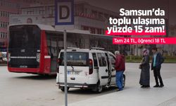 Samsun'da toplu ulaşıma yüzde 15 zam! Tam 24 TL, öğrenci 18 TL