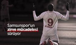 Samsunspor'un zirve mücadelesi sürüyor