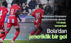 Samsunspor Konyaspor deplasmanında  devreyi 1-0 önde tamamladı Bola’dan jeneriklik bir gol