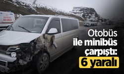 Otobüs ile minibüs çarpıştı: 6 yaralı