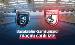 Başakşehir-Samsunspor maçını canlı izle